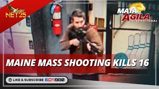 Maine mass shooting kills 16 | Mata Ng Agila International