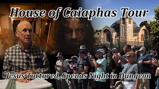 House of Caiaphas Tour: Jesus Beaten, Peter's Denial of Christ, Trial, Jerusalem, Gallicantu Church