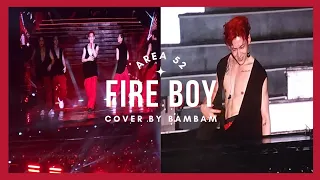 Fire Boy Cover by BAMBAM & IGOT7 🔥🐍🐥🔥 | และความพยายามสามเดือนของน้องแบม💪 | IN AREA52 D1