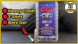 Let's Get Naked!...NEW CCI Uppercut .22lr Self-Defense AMMO Test With Cloth & Bare Gel!