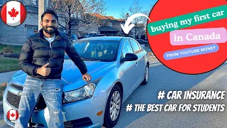 BUYING MY FIRST CAR FROM YOUTUBE MONEY IN CANADA||CAR INSURANCE AND PRICE IN CANADA || BEST CAR