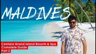 Maldives Water Villas And Beaches # Tour plan vlog | centara grand island resort & spa Maldives