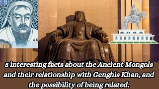 5 Shocking Facts About Genghis Khan and You!"|  5 Mind-Blowing Things About the Ancient Mongols!"