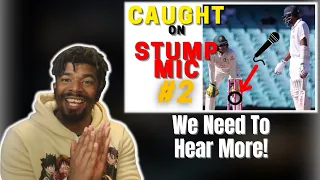 AMERICAN REACTS TO Caught On Stump Mic #2 | Conversations of Cricket