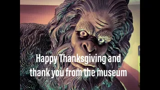Happy Thanksgiving from the Cryptozoology & Paranormal Museum