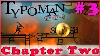 TYPOMAN: REVISED Walkthrough Gameplay | Chapter Two | PC Full Game HD No Commentary Complete Part 3