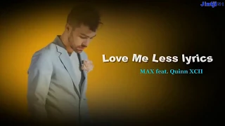 [ซับไทย] MAX feat  Quinn XCII - Love Me Less lyrics
