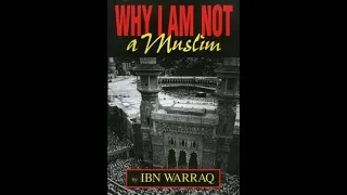 "Why I am Not a Muslim" By Ibn Warraq