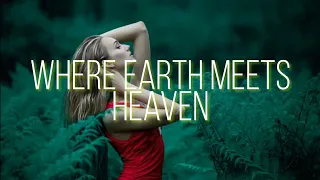 Everen Maxwell - Where Earth Meets Heaven feat. Sasha Waters (Lyrics)