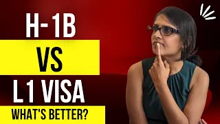 H1B vs L1 - Which Visa is better? | Full Guide