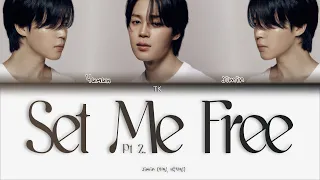 Jimin – Set Me Free Pt.2 [ПЕРЕВОД НА РУССКИЙ/КИРИЛЛИЗАЦИЯ Color Coded Lyrics]