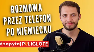 Przydatne zwroty - Rozmowa przez telefon po niemiecku #zapytajpoliglote de odc. 112