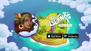 Eleven Islands - Story of Love | Official Trailer | Play Now