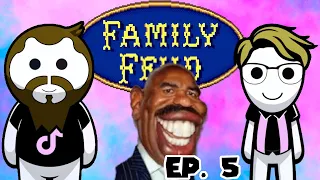 Family Feud: Episode 5