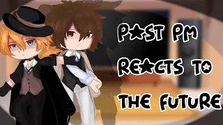 Past port mafia reacts to the future /BSD REACTS/  REUPLOAD*