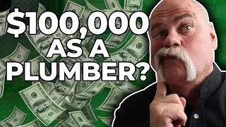 10 Tips to $100,000 a Year in Plumbing | How to Become a Plumber