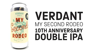 Verdant - My Second Rodeo (10th Anniversary DIPA) - HopZine Beer Review