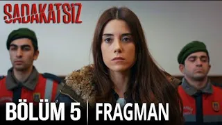 SADAKATSİZ 5.BÖLÜM FRAGMANI