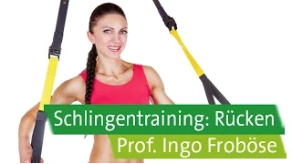 TRX Schlingentraining für Anfänger mit Prof. Ingo Froböse: Rücken