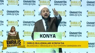 Abdulmetin Balkanlıoğlu - Diriliş Buluşmaları Konya