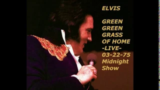 Elvis Presley-Green Green Grass Of Home-Live-03-22-1975-MS