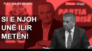 Si e njoh unë Ilir Metën! Flet Idajet Beqiri! | Shqip nga Rudina Xhunga   PREMIERË E DATËS 17.02.22