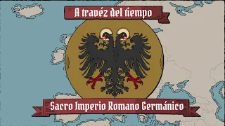 El Sacro Imperio Romano Germánico a través del tiempo ( historia de Alemania)