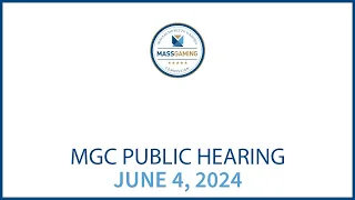 MGC Adjudicatory Hearing – June 4, 2024