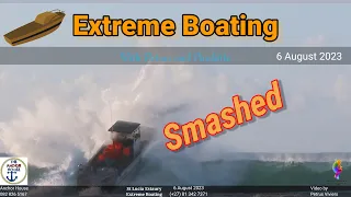 Extreme Boating - 6 August 2023 - When They Appeare out of Nowhere