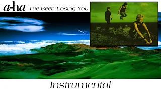 a-ha - I've Been Losing You (Instrumental)