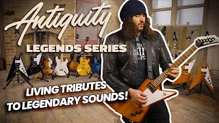 PLAY LEGENDARY - Antiquity Legends Series Guitars And Basses!