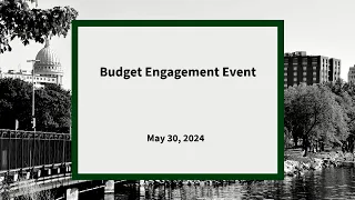 Budget Engagement Event: May 30, 2024
