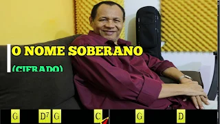 O NOME SOBERANO - 112. HARPA CRISTÃ - (CIFRADO) - Carlos José