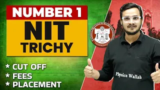NIT Trichy 🔥 No.1 NIT | Fees, Placement, Cutoffs & Other Details