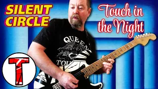 Touch in the Night - Silent Circle - Guitar Fun