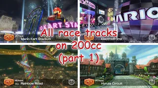 Mario Kart 8 Deluxe | All race tracks on 200cc (part 1): Standard Course Pack