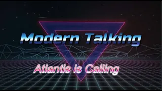 Modern Talking - Atlantis is Calling (RMV)