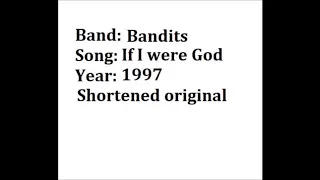Bandits - If I were God (1997)