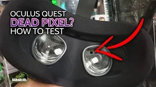 Oculus Quest // Dead Pixels and how to test for them (works on any HMD or screen)