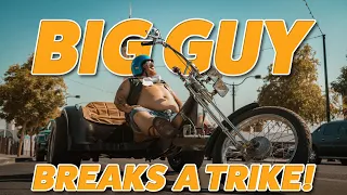 Big Guy Breaks a Trike! But How?!