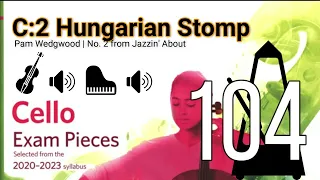 Hungarian Stomp | No.2 from Jazzin About | Pam Wedgwood | ABRSM Cello Grade 3 | MM=104