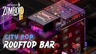 Retro Rooftop Bar | Project Zomboid Base Tour