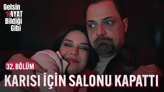 Songül İçin Salonu Kapattı - Gelsin Hayat Bildiği Gibi (32. Bölüm)