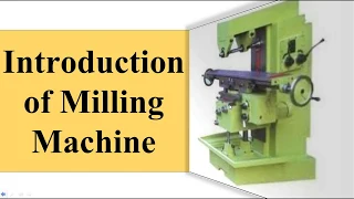 Introduction of Milling Machine