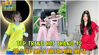 Siêu Cuốn Top 30 Điệu Nhảy Tik Tok Được Sử Dụng Nhiều Nhất Giữa Tháng 12/2022 - TikTok Việt Nam