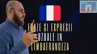 FRAZE SI EXPRESII UZUALE IN LIMBA FRANCEZA