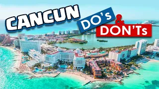 Le cose da fare e da non fare per visitare Cancun