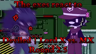 👻🎃Exes react to Deviled | Gacha Club | Reaction | Lord X vs. MX Round 2.5 🎃👻