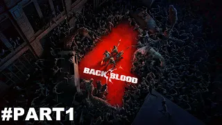 Back 4 Blood: Ultimate Edition Full Walkthrough Part 1 (No Commentary) @1440p Ultra 60Fps