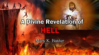 A Divine Revelation of Hell   Mary K Baxter Hell Testimony